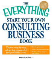 The_Everything_Start_Your_Own_Consulting_Business_Book